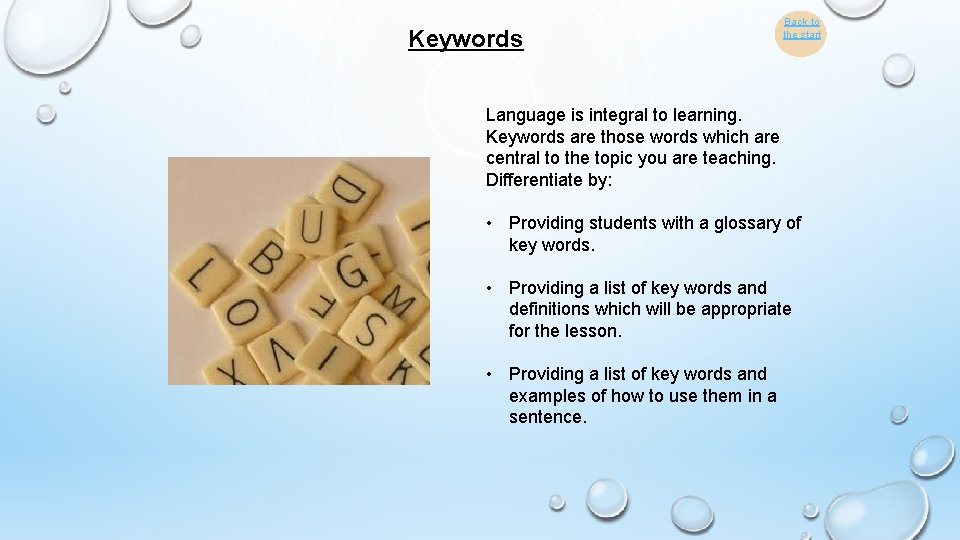 Keywords Back to the start Language is integral to learning. Keywords are those words
