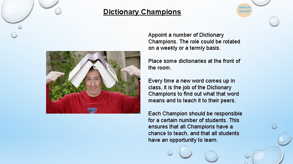 Dictionary Champions Back to the start Appoint a number of Dictionary Champions. The role