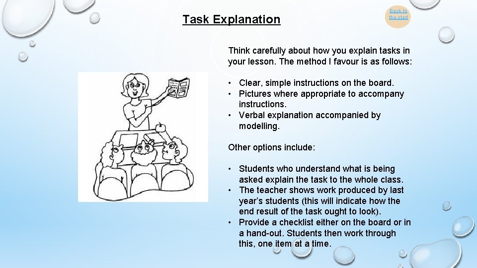 Task Explanation Back to the start Think carefully about how you explain tasks in