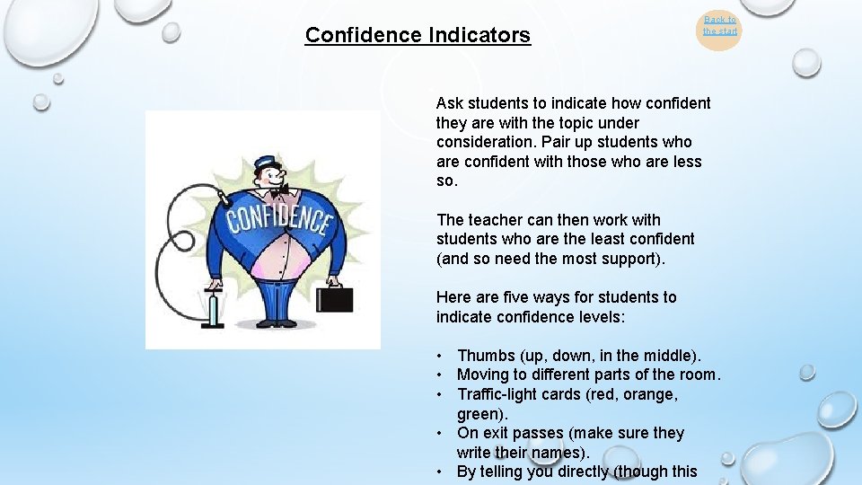 Confidence Indicators Back to the start Ask students to indicate how confident they are