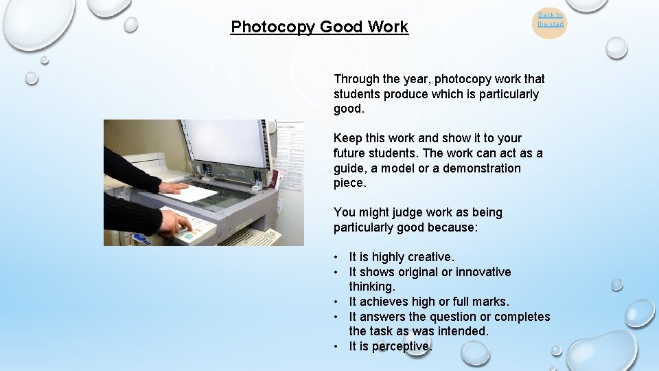 Photocopy Good Work Back to the start Through the year, photocopy work that students