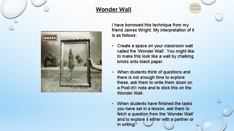 Wonder Wall Back to the start I have borrowed this technique from my friend