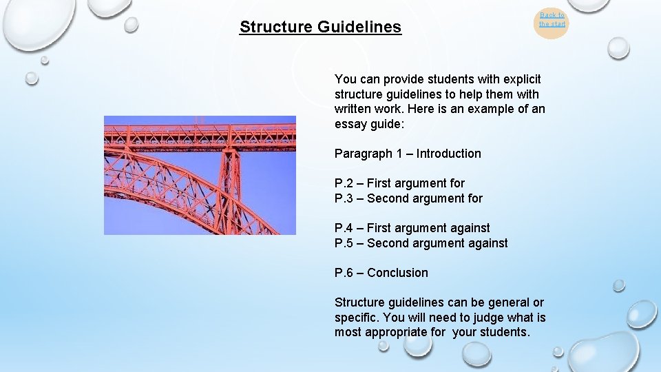 Structure Guidelines Back to the start You can provide students with explicit structure guidelines
