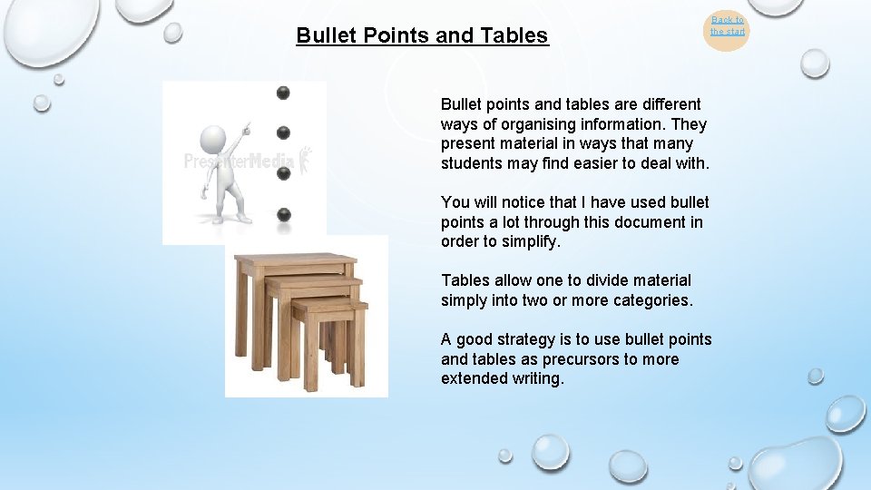 Bullet Points and Tables Back to the start Bullet points and tables are different