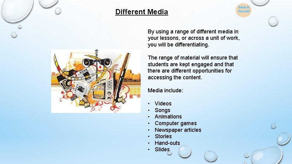 Different Media Back to the start By using a range of different media in