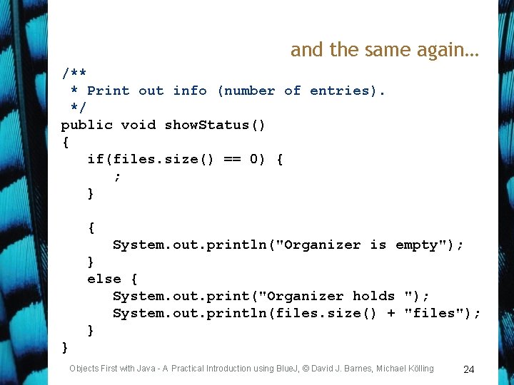 and the same again… /** * Print out info (number of entries). */ public