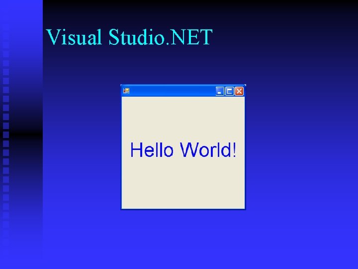 Visual Studio. NET 