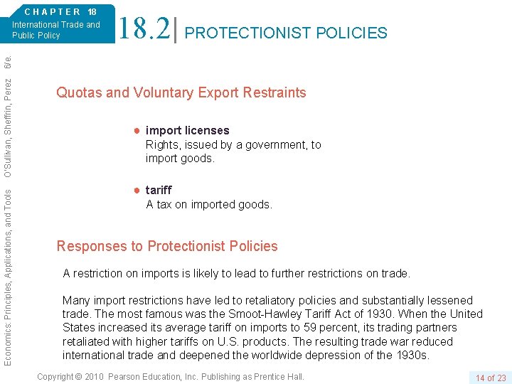18. 2 PROTECTIONIST POLICIES Economics: Principles, Applications, and Tools O’Sullivan, Sheffrin, Perez 6/e. C