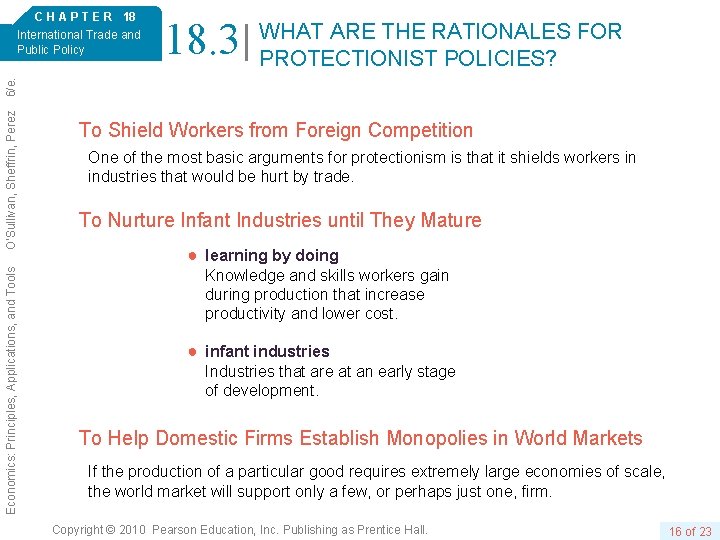 18. 3 WHAT ARE THE RATIONALES FOR PROTECTIONIST POLICIES? Economics: Principles, Applications, and Tools