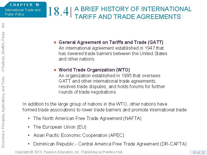 18. 4 A BRIEF HISTORY OF INTERNATIONAL TARIFF AND TRADE AGREEMENTS Economics: Principles, Applications,