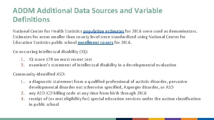 ADDM Additional Data Sources and Variable Definitions National Center for Health Statistics population estimates