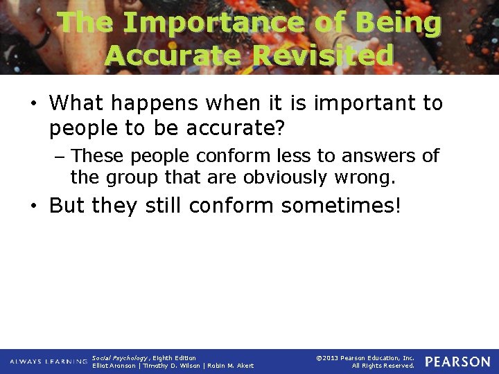 The Importance of Being Accurate Revisited • What happens when it is important to