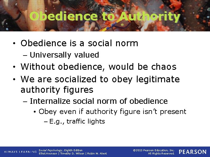 Obedience to Authority • Obedience is a social norm – Universally valued • Without
