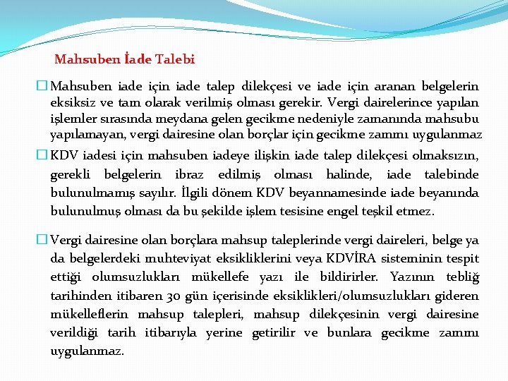 Mahsuben İade Talebi � Mahsuben iade için iade talep dilekçesi ve iade için aranan