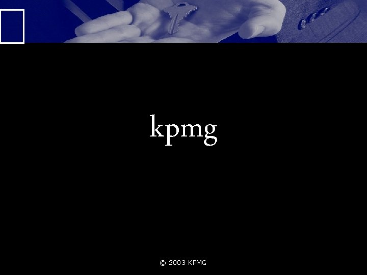 kpmg © 2003 KPMG 