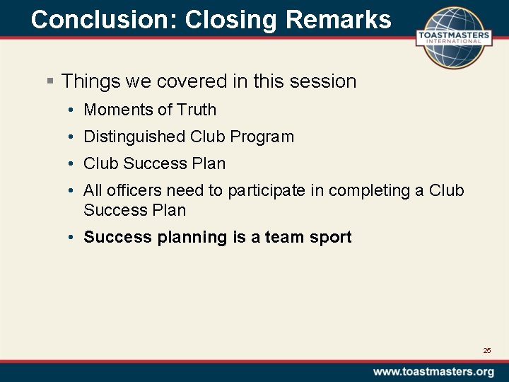 Conclusion: Closing Remarks § Things we covered in this session • Moments of Truth