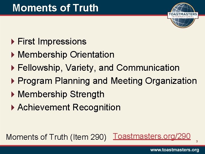 Moments of Truth 4 First Impressions 4 Membership Orientation 4 Fellowship, Variety, and Communication