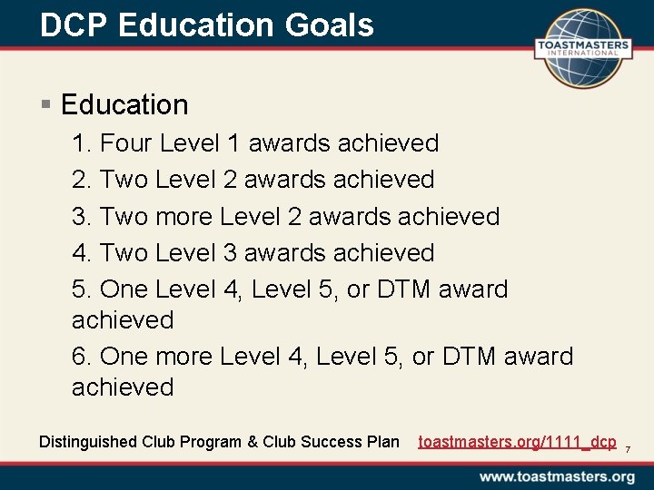 DCP Education Goals § Education 1. Four Level 1 awards achieved 2. Two Level