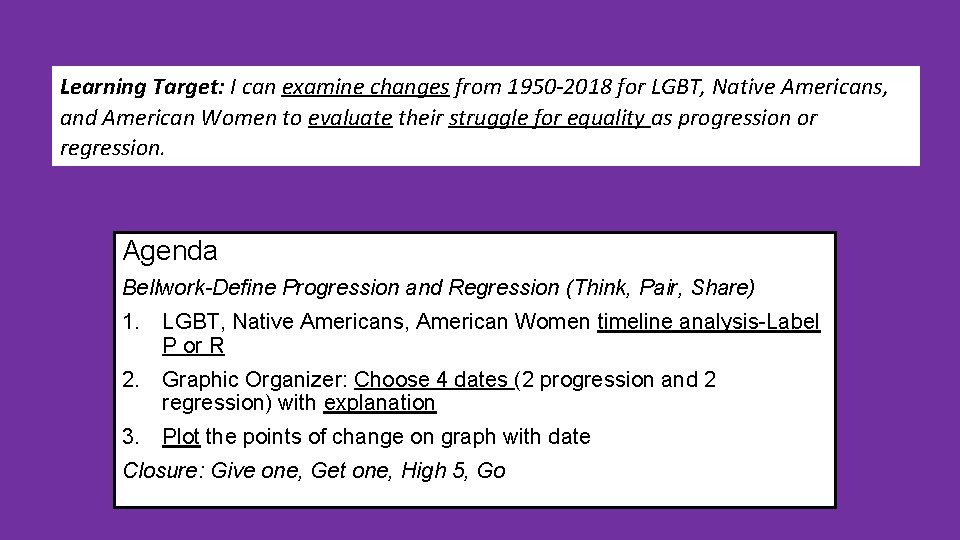 Learning Target: I can examine changes from 1950 -2018 for LGBT, Native Americans, and