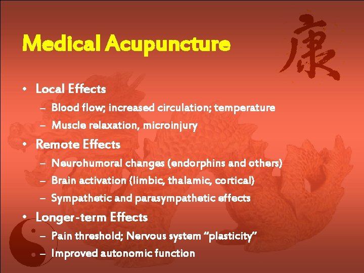 Overview of Medical Acupuncture Robert B Kelly MD
