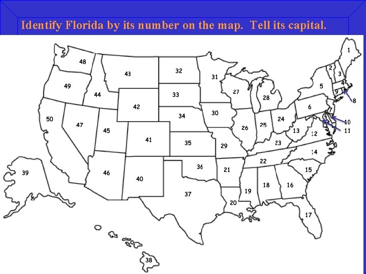 Identify Florida by its number on the map. Tell its capital. 