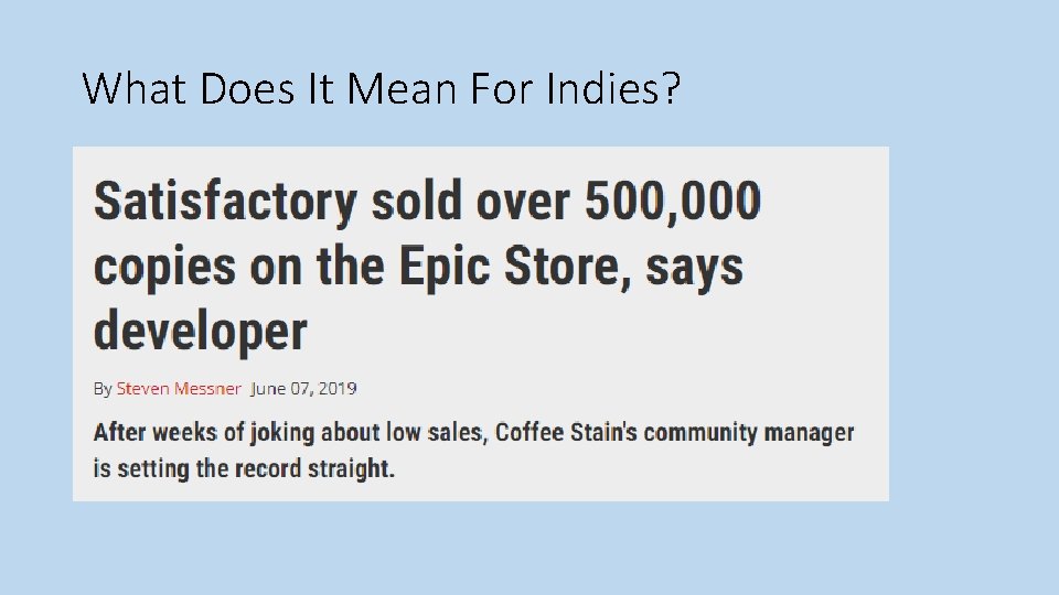 What Does It Mean For Indies? 