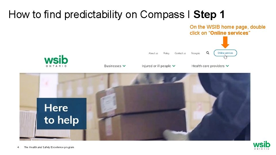 How to find predictability on Compass I Step 1 On the WSIB home page,