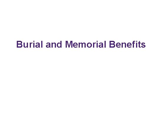 Burial and Memorial Benefits 