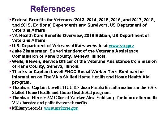 References § Federal Benefits for Veterans (2013, 2014, 2015, 2016, and 2017, 2018, and