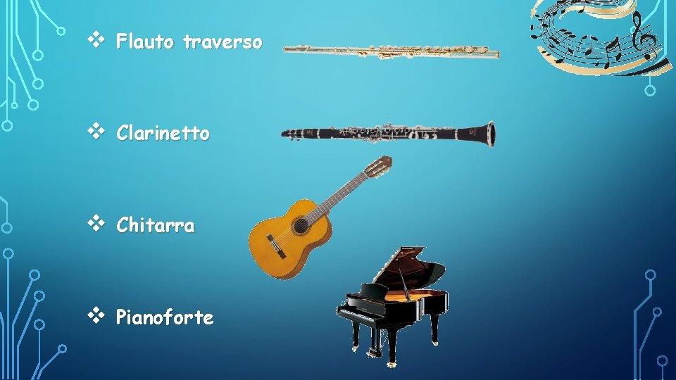 v Flauto traverso v Clarinetto v Chitarra v Pianoforte 