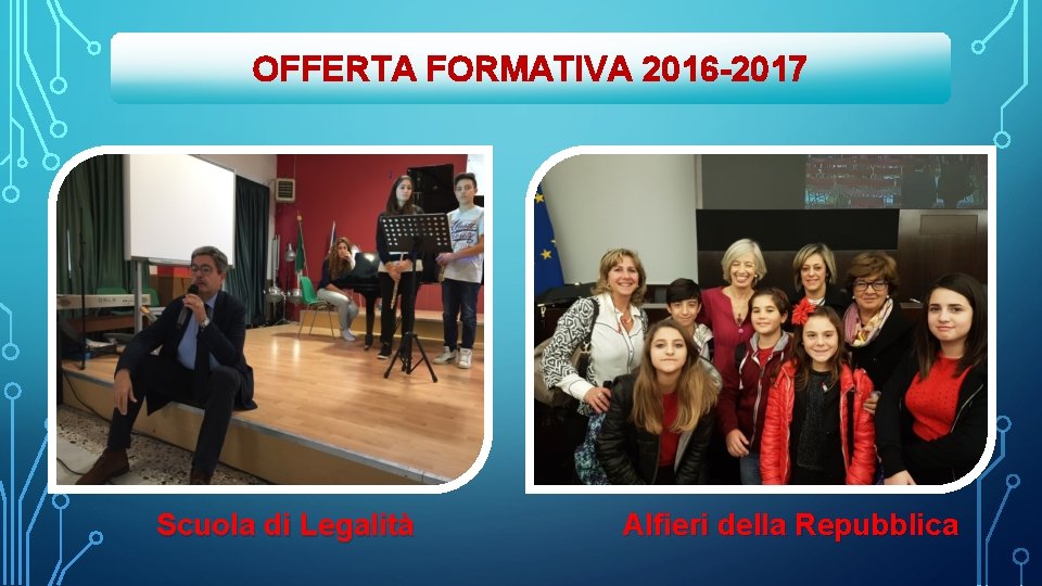 OFFERTA FORMATIVA 2016 -2017 Scuola di Legalità Alfieri della Repubblica 