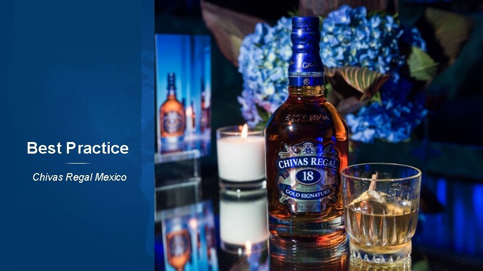 Best Practice Chivas Regal Mexico 