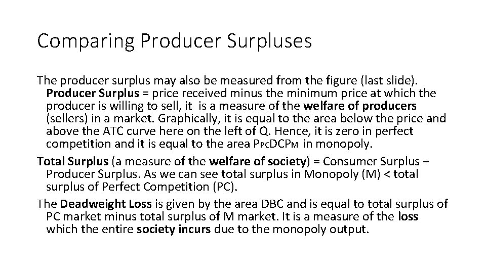 Comparing Producer Surpluses The producer surplus may also be measured from the figure (last Comparing Producer Surpluses The producer surplus may also be measured from the figure (last