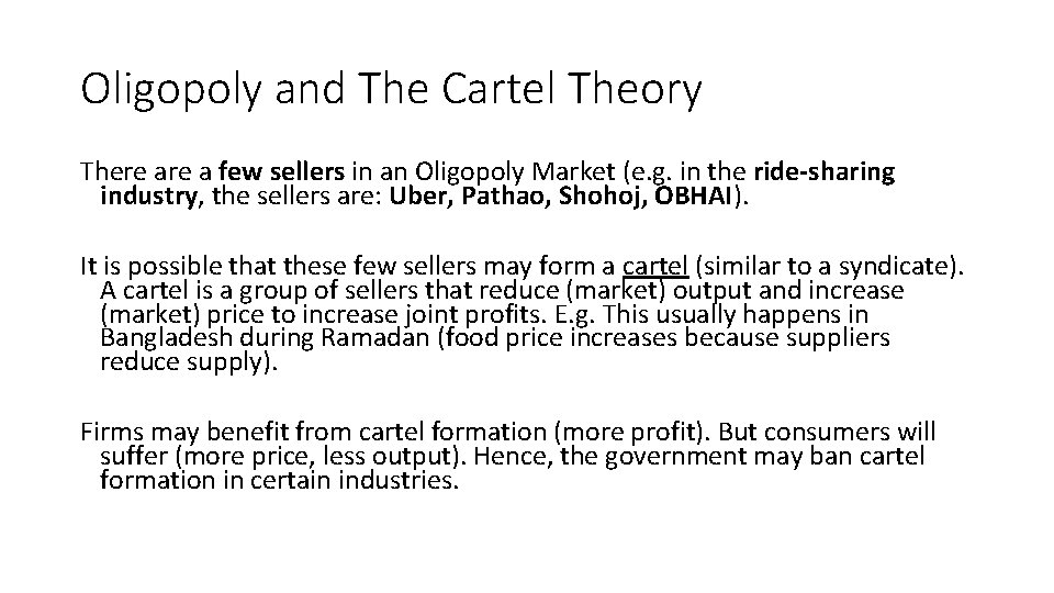 Oligopoly and The Cartel Theory There a few sellers in an Oligopoly Market (e.