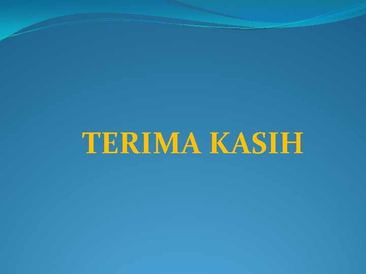 TERIMA KASIH 