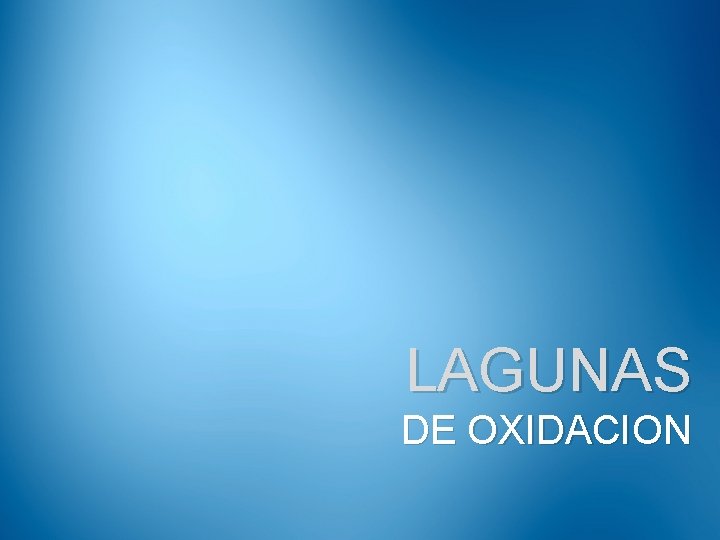 LAGUNAS DE OXIDACION 