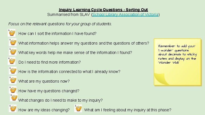 Inquiry Learning Cycle Questions - Sorting Out Summarised from SLAV (School Library Association of