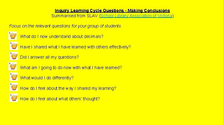 Inquiry Learning Cycle Questions - Making Conclusions Summarised from SLAV (School Library Association of