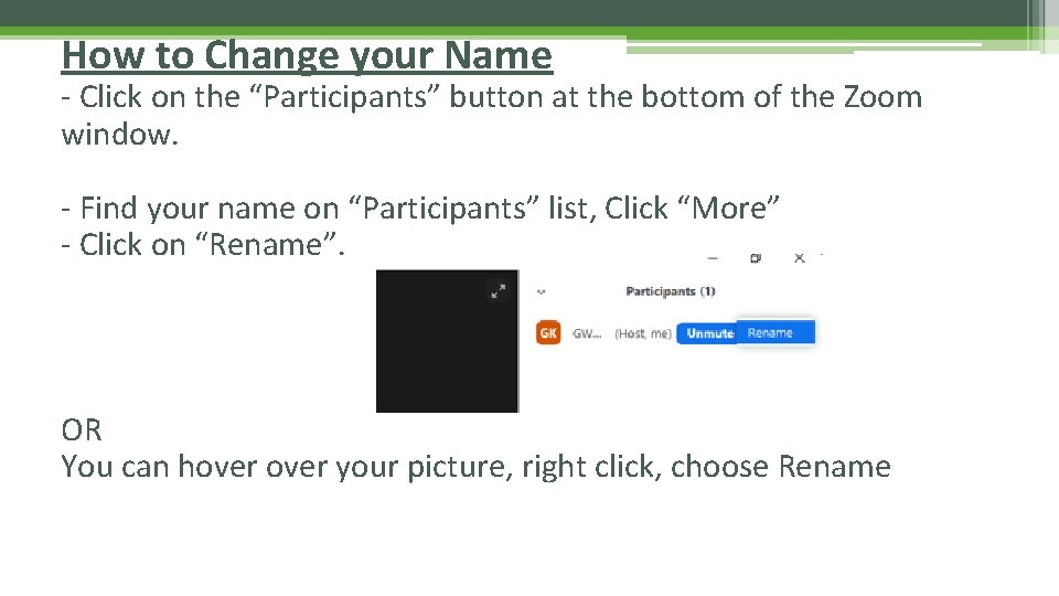 How to Change your Name - Click on the “Participants” button at the bottom