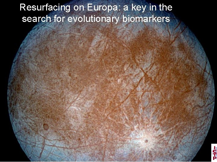 Resurfacing on Europa: a key in the search for evolutionary biomarkers 