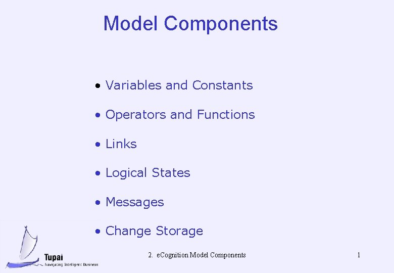 Model Components • Variables and Constants • Operators and Functions • Links • Logical