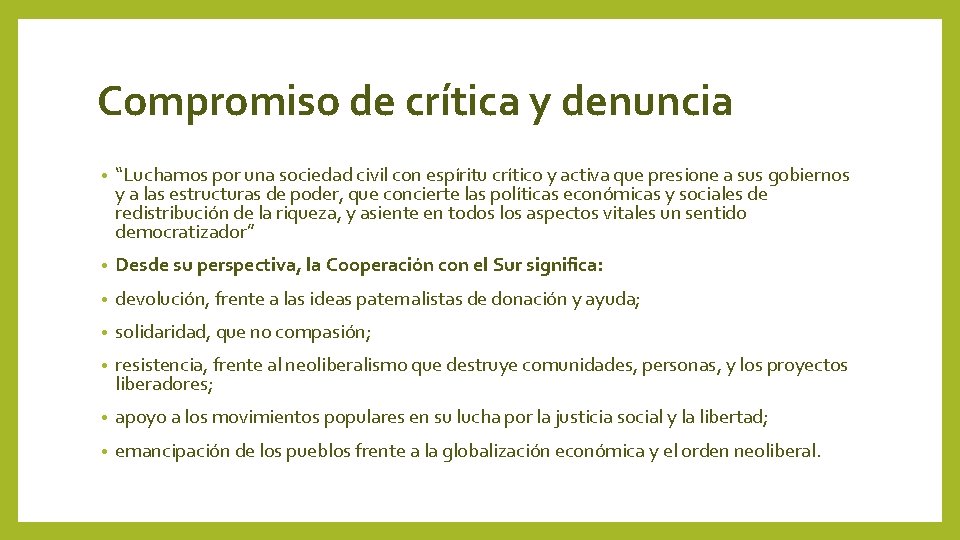 Compromiso de crítica y denuncia • “Luchamos por una sociedad civil con espíritu crítico