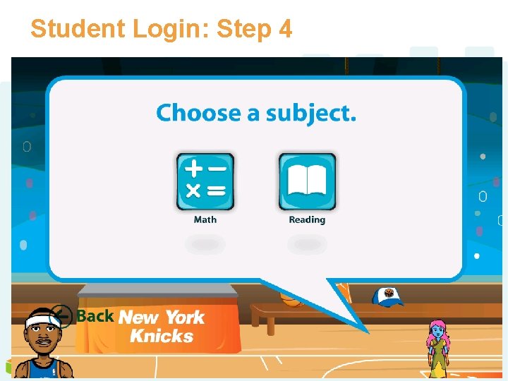 Student Login: Step 4 29 