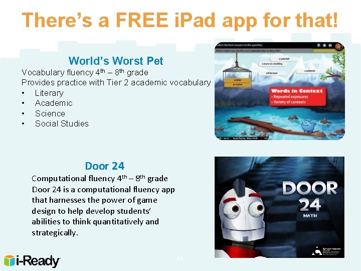 There’s a FREE i. Pad app for that! World’s Worst Pet Vocabulary fluency 4