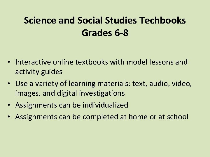 Science and Social Studies Techbooks Grades 6 -8 • Interactive online textbooks with model