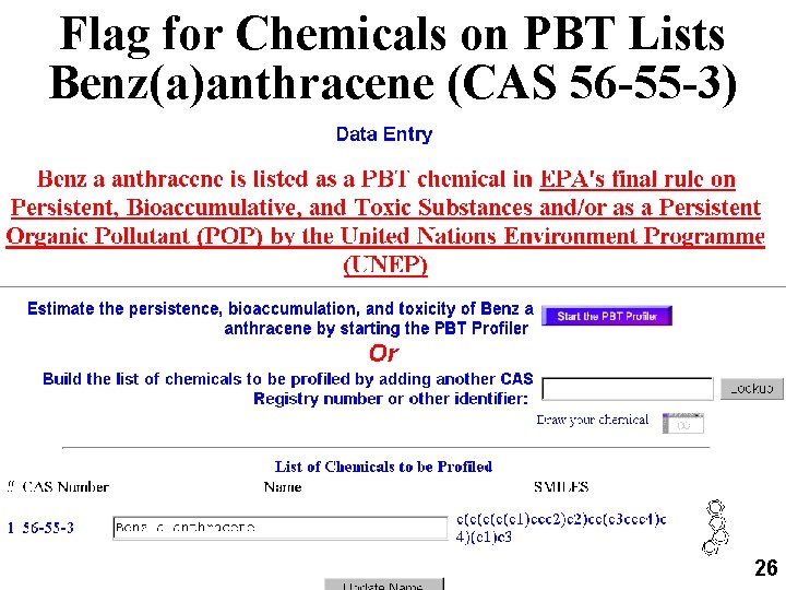 Flag for Chemicals on PBT Lists Benz(a)anthracene (CAS 56 -55 -3) New TRI Reporting