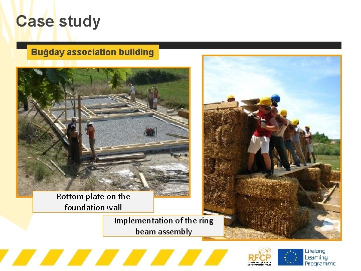 Case study Buğday association building Bottom plate on the foundation wall Implementation of the