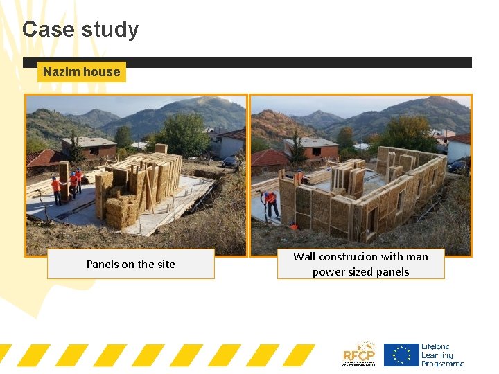 Case study Nazim house Panels on the site Wall construcion with man power sized