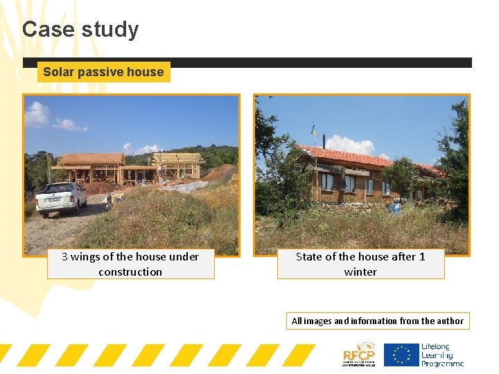 Case study Solar passive house 3 wings of the house under construction State of