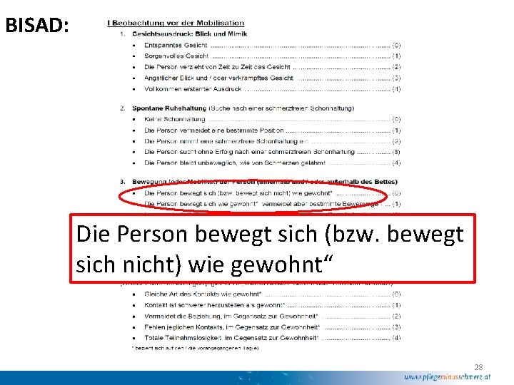 BISAD: Die Person bewegt sich (bzw. bewegt sich nicht) wie gewohnt“ 28 